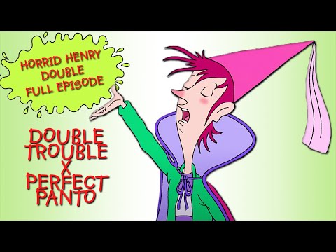 Double Trouble Perfect Panto Horrid Henry DOUBLE Full Episodes