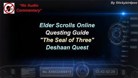 The Seal of Three - Deshaan Quest - Elder Scrolls Online