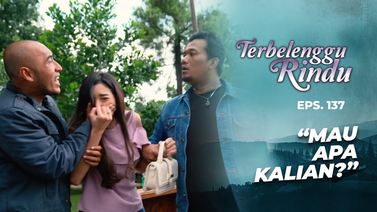 Amira Diculik Lagi Sama Anak Buah Elang | TERBELENGGU RINDU | EPS. 137 (3/3)