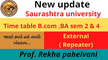 Time table 💥B.com, BA sem 4 & 2|external|#saurashtrauniversity#rekhapahelvani