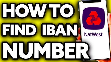 How To Find IBAN Number Natwest (EASY!)