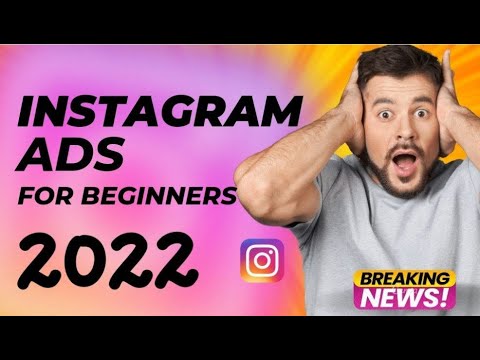 Instagram Ads Tutorial For Beginners, Step By Step Guide On How To Run ...