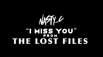 5. Nasty_C - I Miss You (From Lost Files)