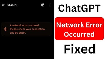 ChatGPT A Network Error Occurred Please Check Your Connection and Try Again Later
