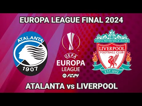 Atalanta vs Liverpool Europa League Final 2024 FC 24