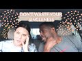 Don&#39;t Waste Your Singleness, You Have Purpose Today... YOU CAN ENJOY BEING SINGLE