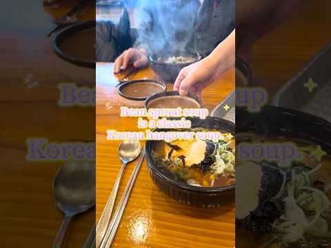 The Best Hangover Meal in Korea: Bean Sprout Soup & Moju        #korea #food #good