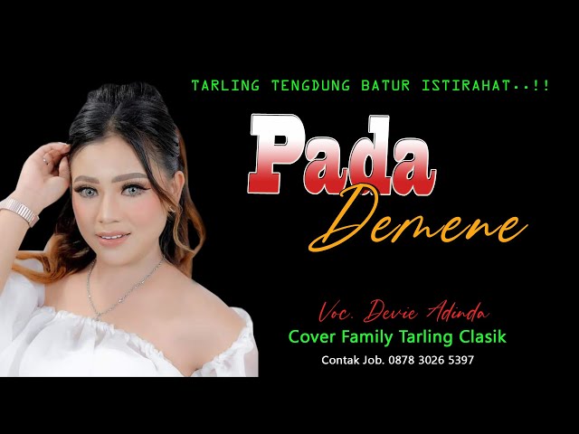 TARLING TENGDUNG TERBARU 2024  // PADA DEMENE voc. DEVIE ADINDA // FAMILY TARLING CLASIK class=