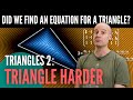 Behold all-new equations for triangles!