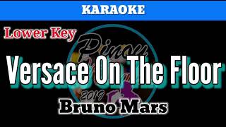 Video thumbnail of "Versace On The Floor by Bruno Mars (Karaoke : Lower Key)"