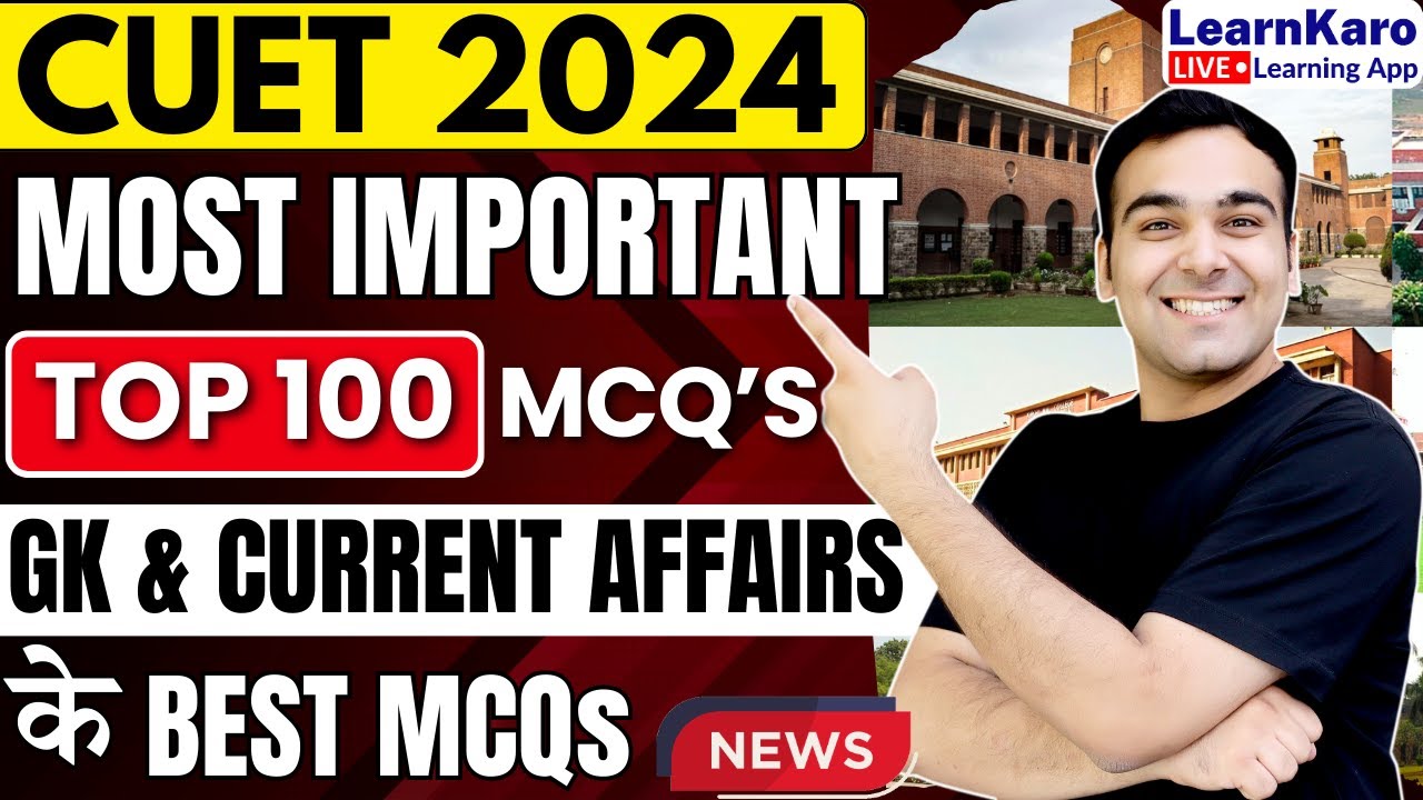 CUET 2024 | GK & Current Affairs | Top 100 Questions🔥 - YouTube