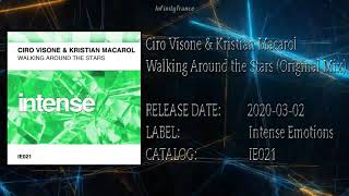 Ciro Visone & Kristian Macarol - Walking Around the Stars (Original Mix)