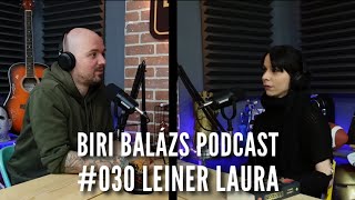 Biri Balázs Podcast #30 Leiner Laura