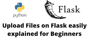 Upload Files on Flask Easily Explained for Beginners.Tutorial