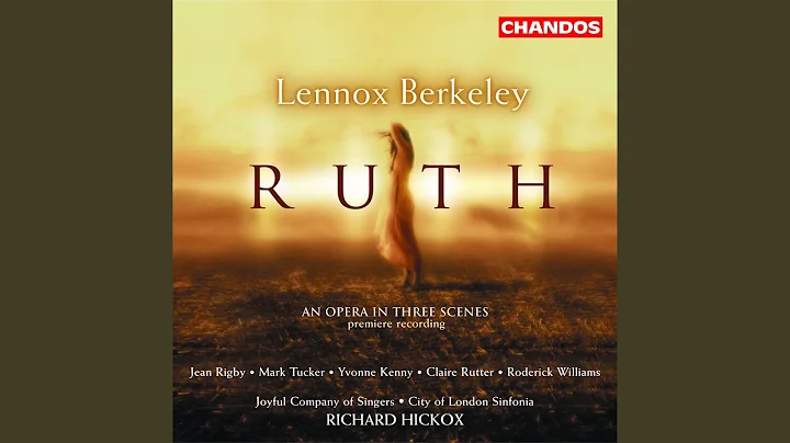 Ruth, Op. 50, Scene 3: Rejoice, O Israel, rejoice ...