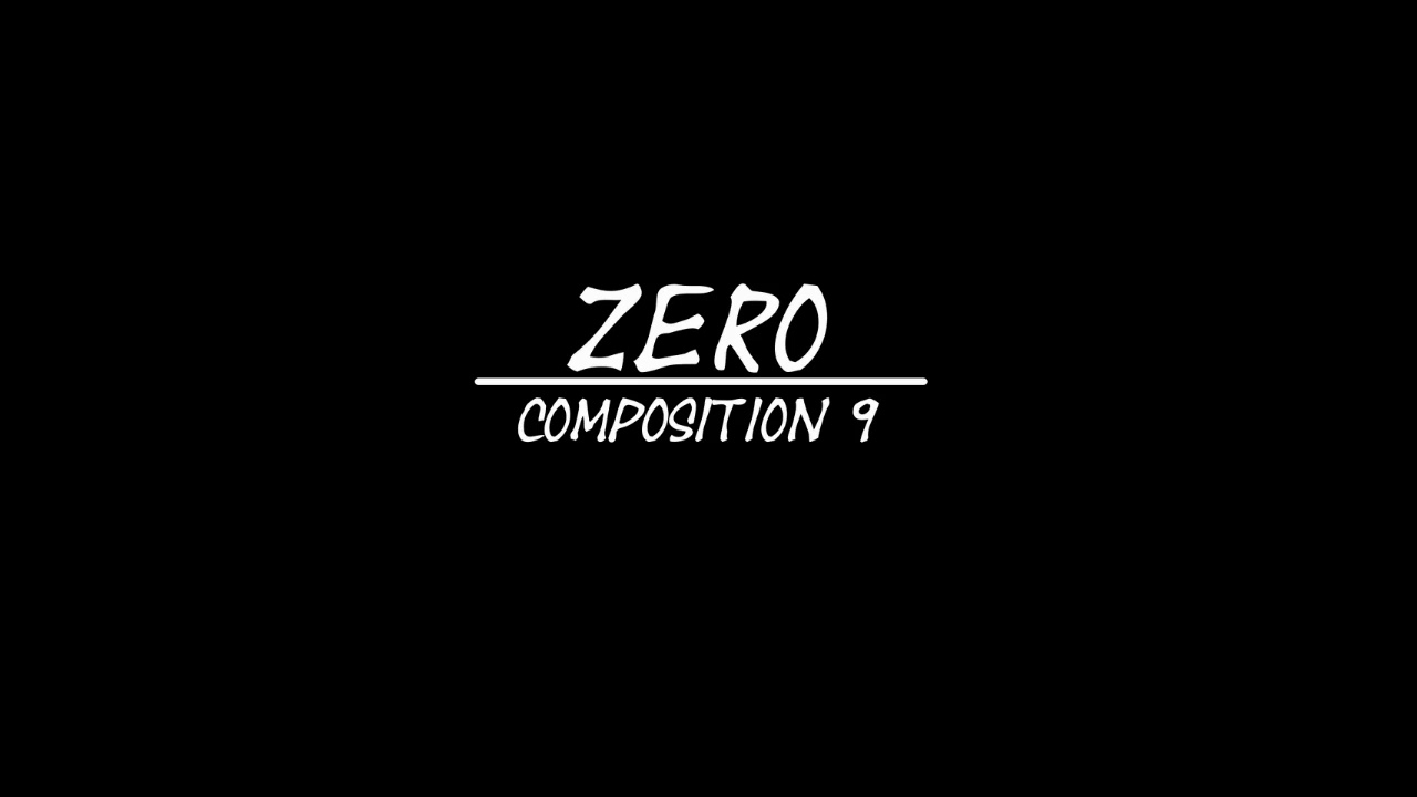 Zero - Composition 9