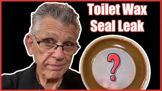 Toilet Wax Seal Leak