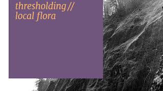 Tip of the Day: weareforests -  thresholding // local flora (Seil)