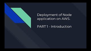 AWS Node Part 1- Introduction
