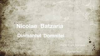 Nicolae Batzaria - Diamantul Domnitei | Teatru Copii | Audio Book Romana 4k | Povesti Copii