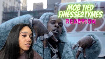 REACTION Mob Tied - Finesse2Tymes