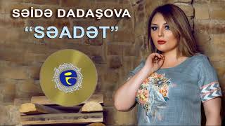 Seide Dadasova - Seadet 2019 Resimi