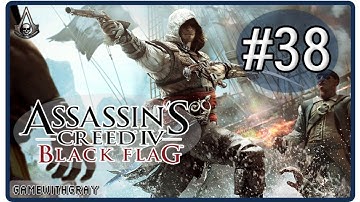 Assassins Creed IV: Black Flag Playthrough Part 38 - Vainglorious Bastards