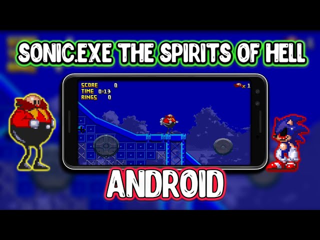 Sonic.Exe: The Spirits Of Hell Prototype v6 (Test) - Android Port 