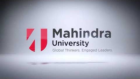 Mahindra University - Global Thinkers. Engaged Leaders.