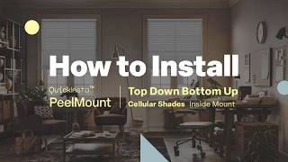 How to Install 1" Top Down Bottom Up Cellular Shade | Inside Mount Installation Guide
