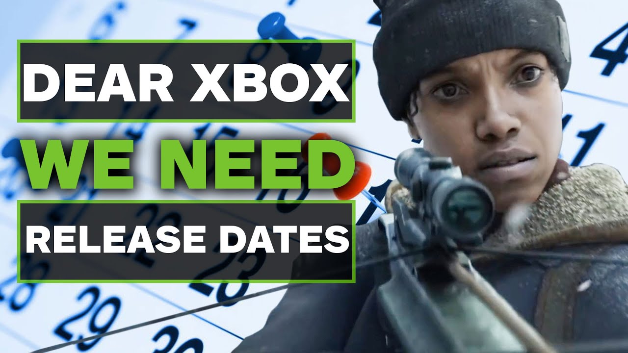 Dear Xbox: When Are Your 2022 Games Releasing?