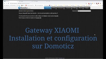 #04 - Installer Gateway Xiaomi et intégrer à Domoticz