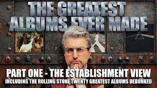 Download Lagu DEBUNKING THE ROLLING STONE GREATEST ALBUMS | Part One of The Greatest Albums Ever Made MP3 Download Lagu DEBUNKING THE ROLLING STONE GREATEST ALBUMS | Part One of The Greatest Albums Ever Made MP3