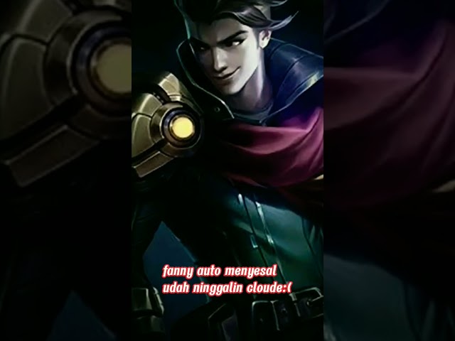 fanny auto menyesal udah ninggalin cloude:( #mobilelegends #tiktok #shorts class=