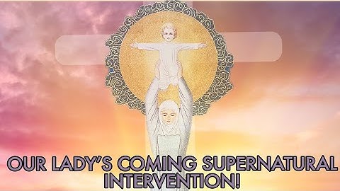 What Is The Last Hope We Have Left for Humanity To Return To God?  SUPERNATURAL INTERVENTION!