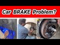 Car Brake Problem? |