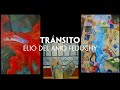 Tránsito - Una exposición de Elio del Amo Feduchy