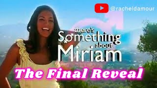 Theres Something About Miriam The Final Reveal