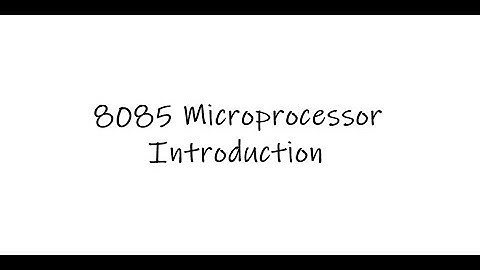 8085 Microprocessor Introduction