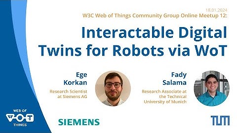 Meetup 12 - Interactable Digital Twins for Robots via WoT