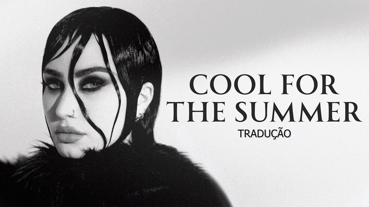 Demi Lovato - Cool For The Summer (Tradução/Legendado) 