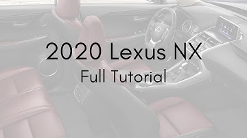 2020 Lexus NX Full Tutorial - Deep Dive