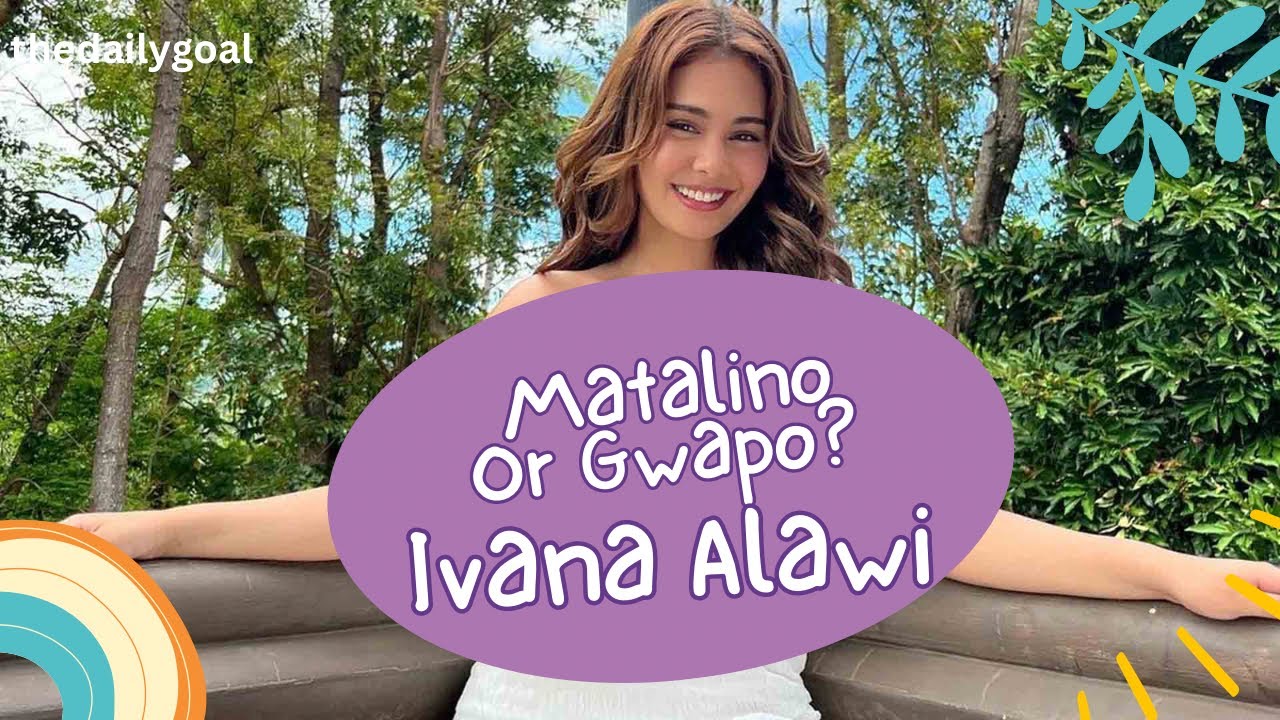 Ivana Alawi Matalino Ba O Gwapo? ๐ฎ#ivanaalawi #viral