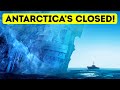 Why we are not allowed to visit antarctica