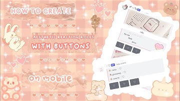 ♡ ₊˚⊹ how to create aesthetic reaction roles with buttons | discord tutorial 🤎💞 PINS = UPDATED VIDEO