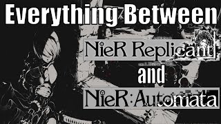 Everything Between NieR Replicant and Automata  NieR Lore