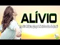 ALÍVIO - Hinos Para Expulsar Todo Mal Da Sua Vida - As Melhores Músicas Gospel Mais Tocadas 2023