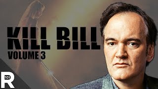Should Quentin Tarantino Make Kill Bill Vol. 3? Readus 101