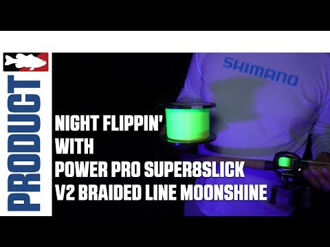 Night Flippin' with Power Pro Super8Slick Braided Line Moonshine - Tackle  Warehouse Product Video 