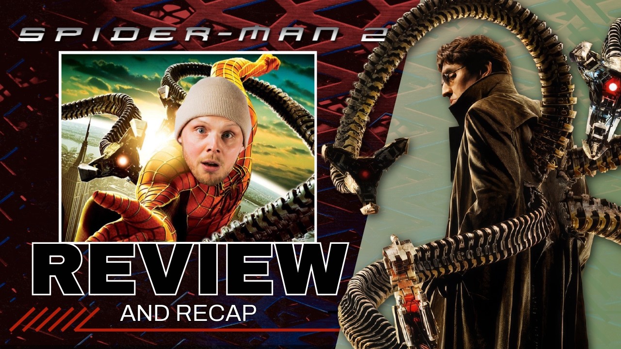 Spider-Man 2 (2004) - Review & Recap!